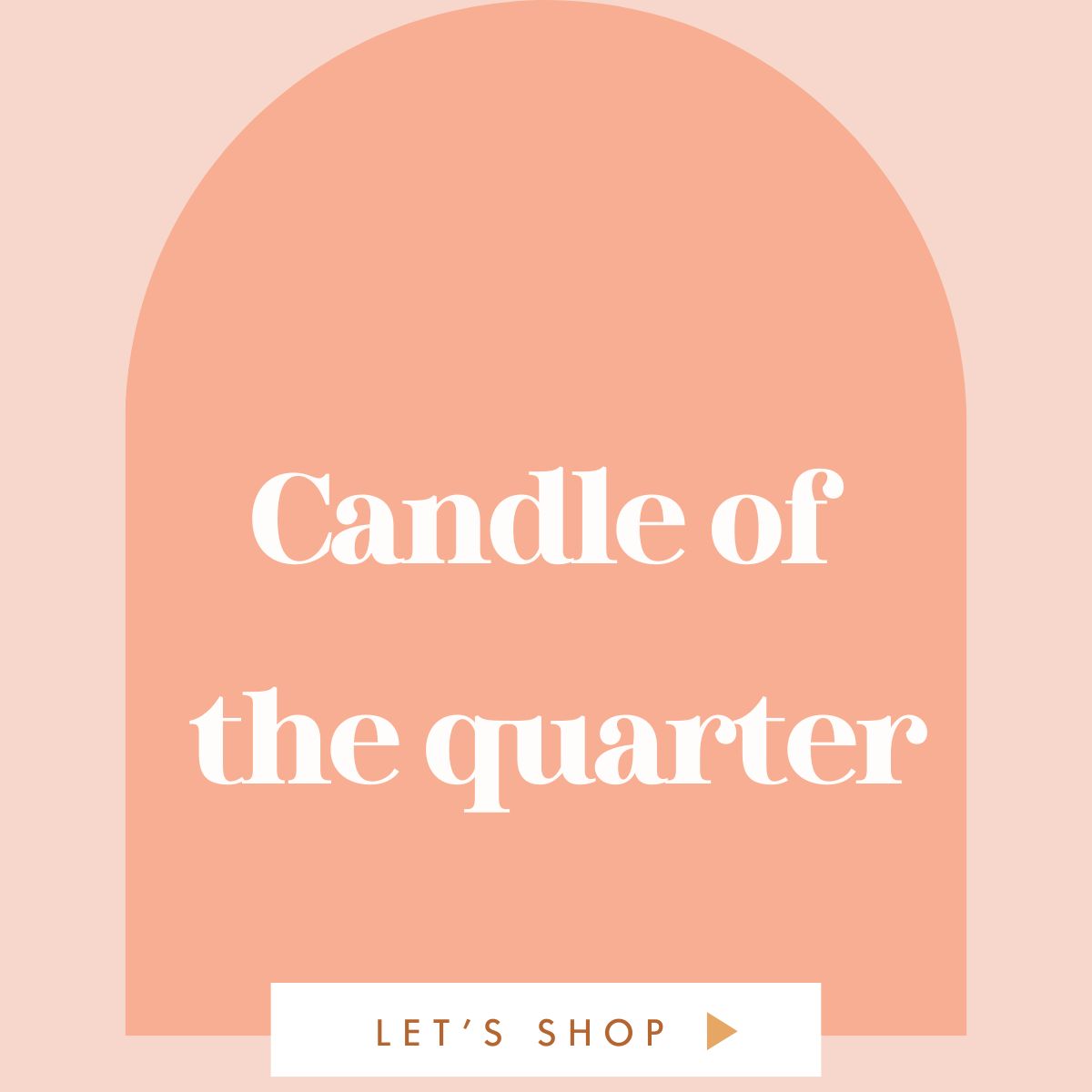 Candle Of The Quarter